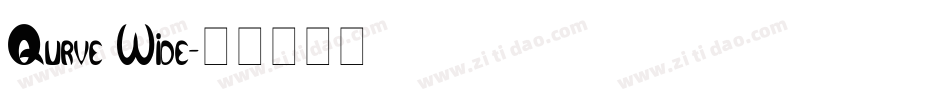 Qurve Wide字体转换